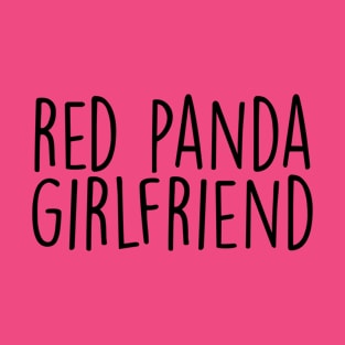 red panda girlfriend T-Shirt