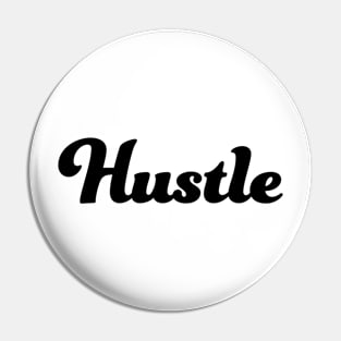 Hustle Pin