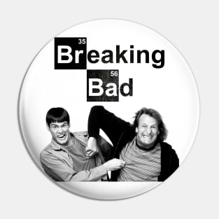 Breaking Bad Dumb and Dumber Pin