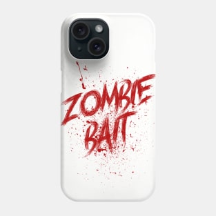 Zombie Bait - Funny Halloween Phone Case