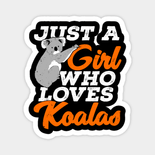 Just A Girl Who Loves Koalas Magnet