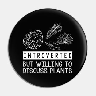 Plant Introvert Pin