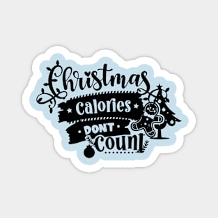 Christmas calories don't count Magnet