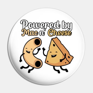 Powered by Mac n Cheese Pin