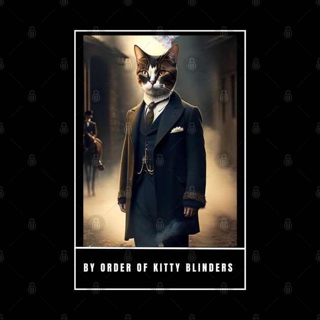 By order of kitty blinders funny cute cat dress like peaky blinders by Nasromaystro