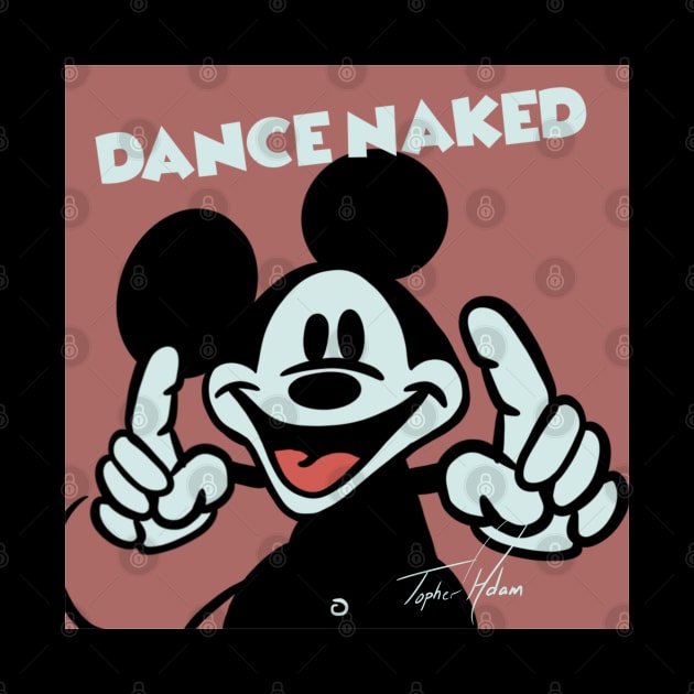 Dance Naked by Against The System