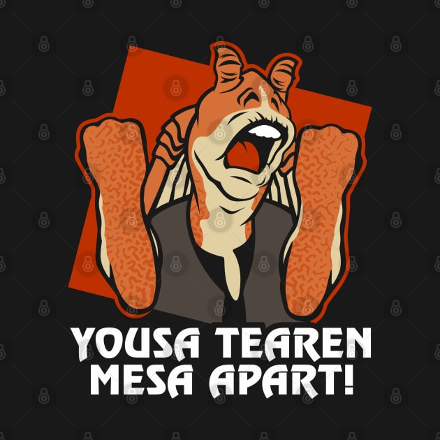 Yousa Tearen Mesa Apart by BiggStankDogg