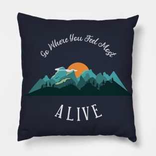 Escape To The Mountains Pillow