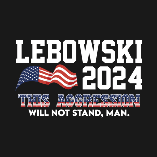 Lebowski 2024 Election Vote Funny T-Shirt