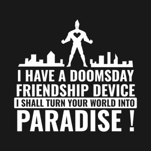 Doomsday Friendship Device T-Shirt