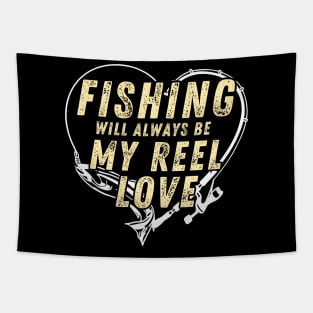 Fishing Will Always Be My Reel Love Funny Fishing Tapestry