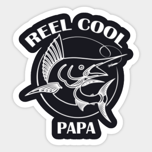 Reel Cool Papa Stickers Teepublic