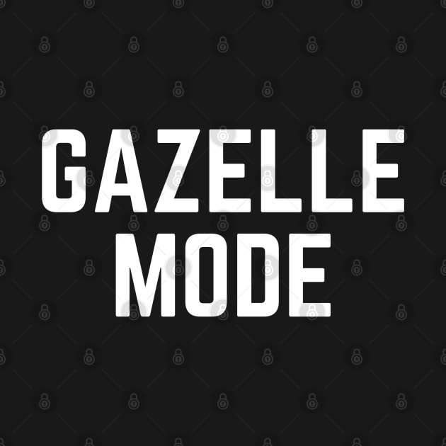 Gazelle Mode Intense Debt Free by MalibuSun