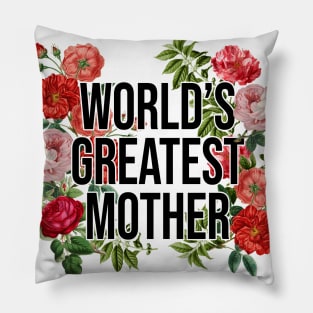 world's Greatest Mother, Vintage Floral Pillow