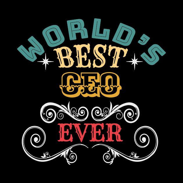 Worlds Best Ceo Ever by Kerlem