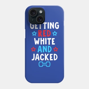 Getting Red, White And Jacked Phone Case