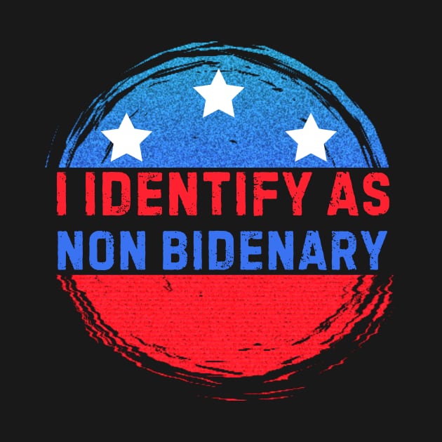I identify as non Bidenary (v8) by TreSiameseTee