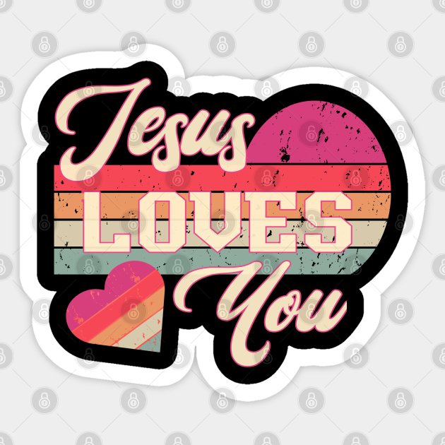 Retro Sunset Design - Jesus Loves You - Jesus Loves You - Sticker