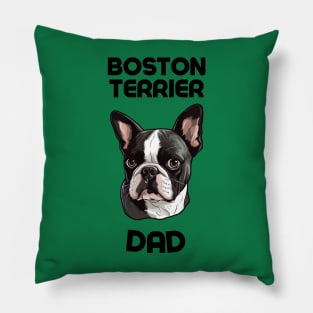 Boston Terrier Dad Funny Gift Dog Breed Pet Lover Puppy Pillow