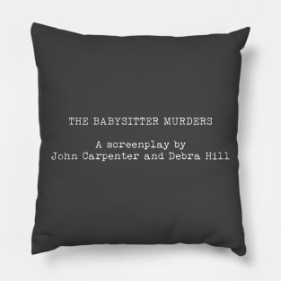 The Babysitter Murders Pillow