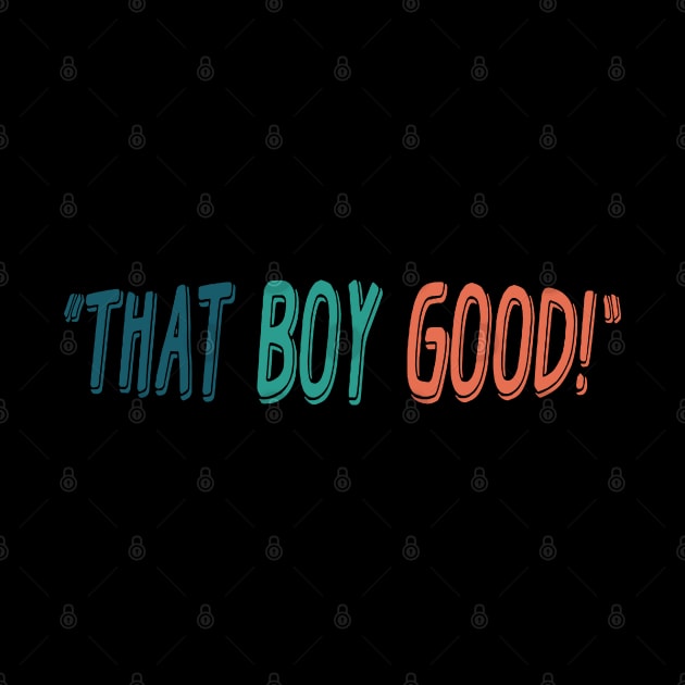 That Boy Good Vintage by garnkay