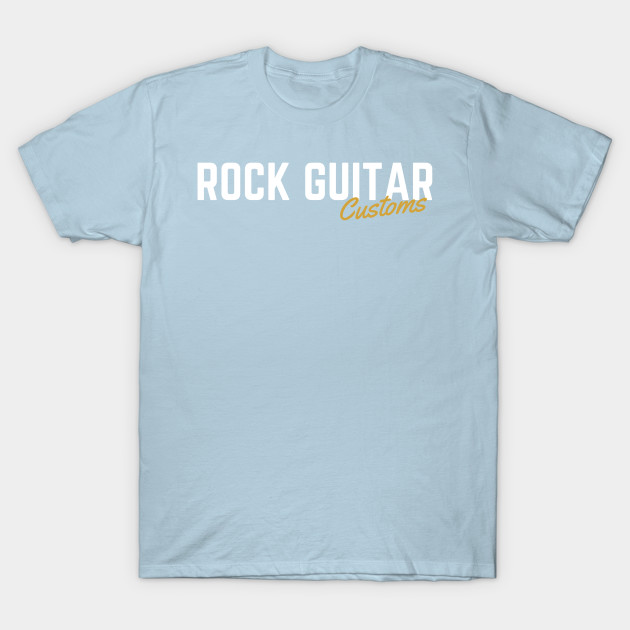 Discover ROCK GUITAR CUSTOMS - Rock - T-Shirt