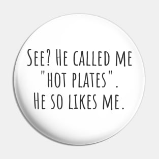 Hot Plates Pin