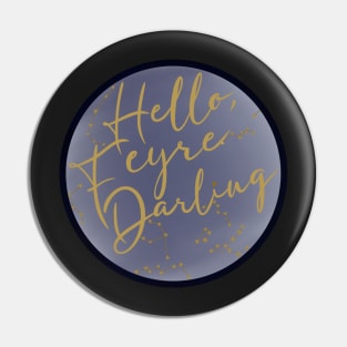 Hello, Feyre Darling Pin