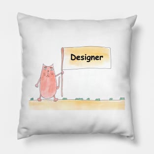 Designer. Profession, work. Cat shows a banner with the inscription. Watercolor illustration. A gift for a professional. Pillow