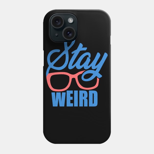 stay weird Phone Case by teemarket