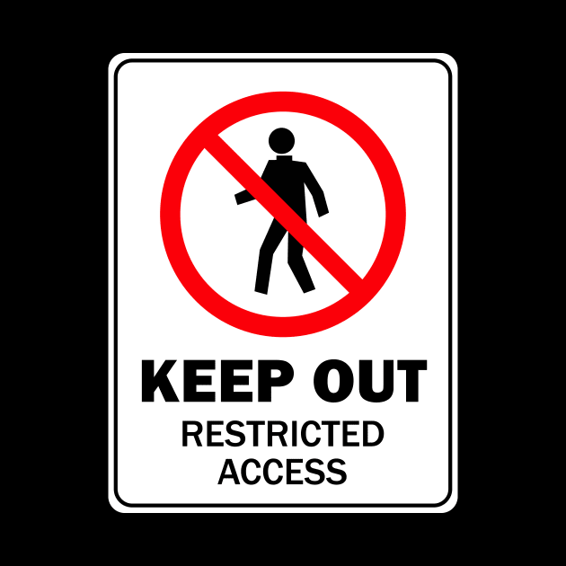 Keep Out Restricted Access by N1L3SH