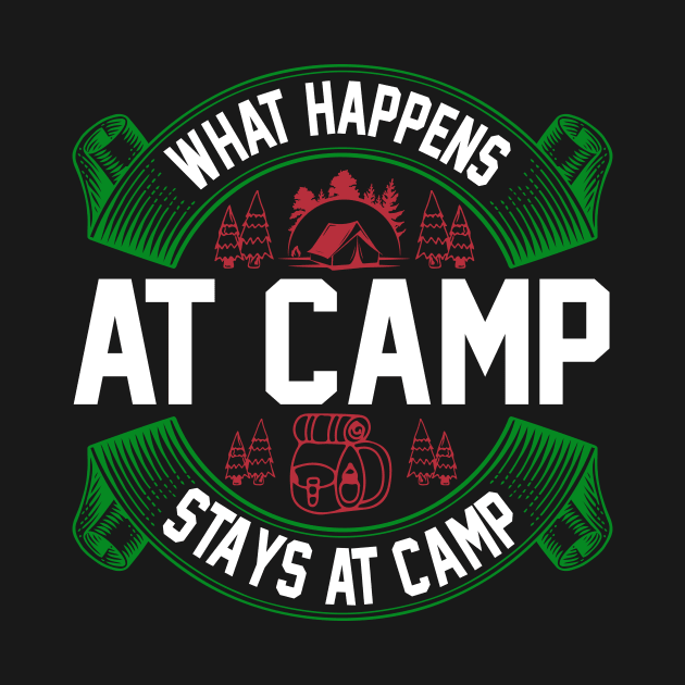 What Happens At Camp Stays At Camp T Shirt For Women Men by QueenTees