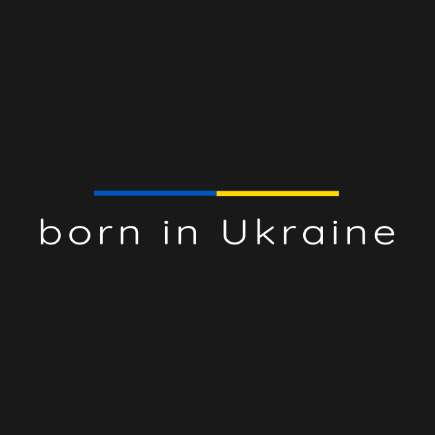 Born in Ukraine by Yasna