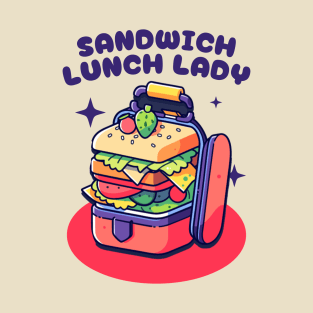 STACKIN’ THE PERFECT SANDWICH: THE LUNCH LADY’S WAY T-Shirt