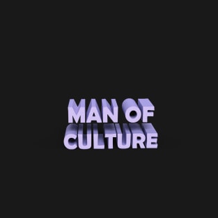 MAN OF CULTURE T-Shirt