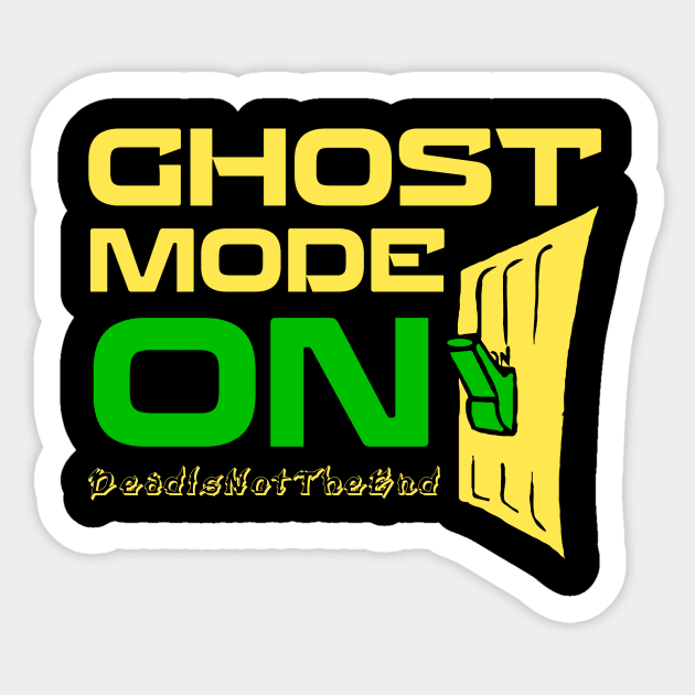 Ghost Mode: ON