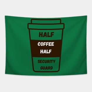 Half coffee, half security guard Tapestry