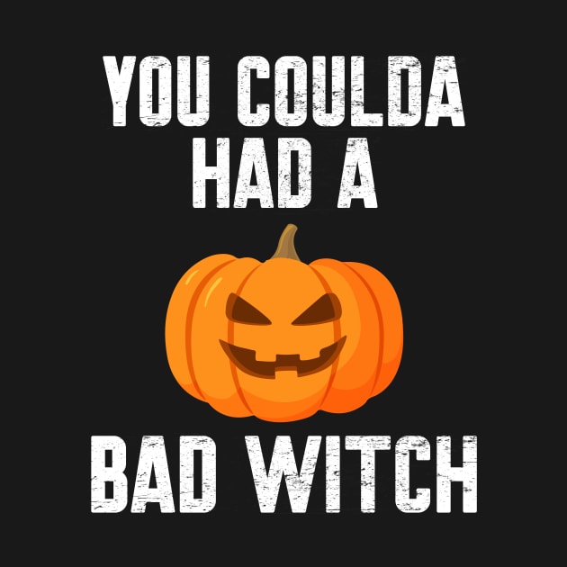 You coulda had a bad witch by Work Memes