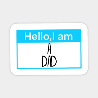 Copy of Hello, I am a dad Magnet