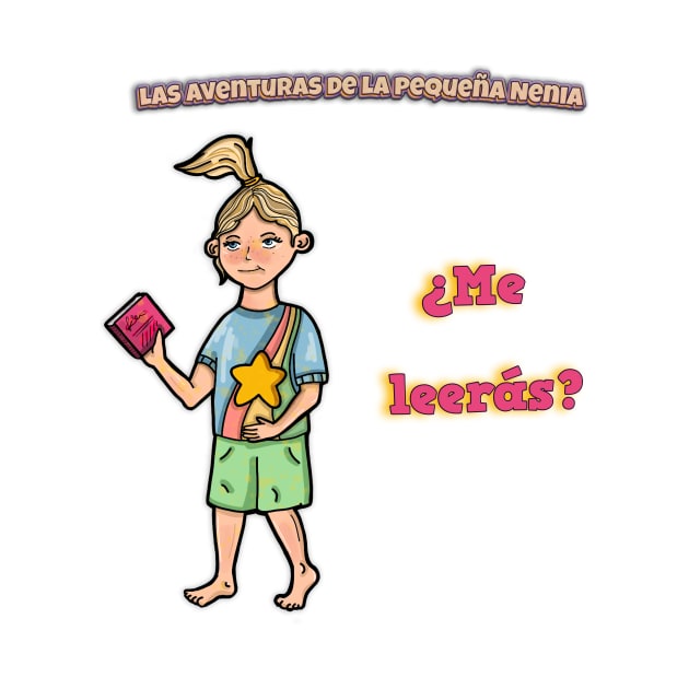 ¿Me leerás? - The Adventures of Little Nenia - Spanish version by The Adventures of Little Nenia