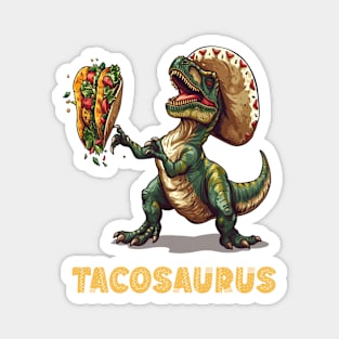 Tacosaurus Funny Tacos Tuesday T-rex Holding Taco Dinosaur For Cinco De Mayo Magnet