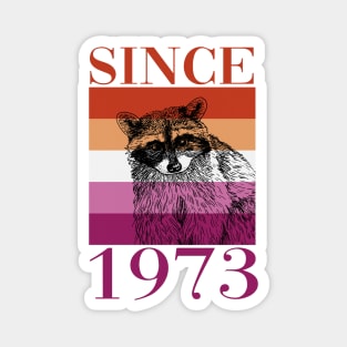 Retro Lesbian Raccoon Since 1973 Magnet