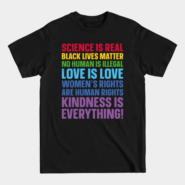 Discover Science is Real Black Lives Matter Love Is Love Equality - Womens Rights - T-Shirt