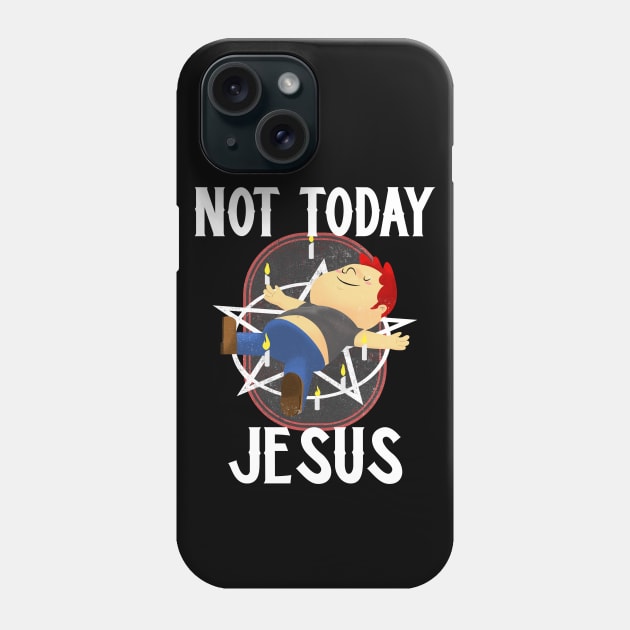 Not Today Jesus Satanic Pentagram Gothic Gift Idea Phone Case by Murray's Apparel