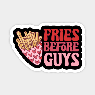 Fries Before Guys Love Sucks Anti Valentine Club Magnet