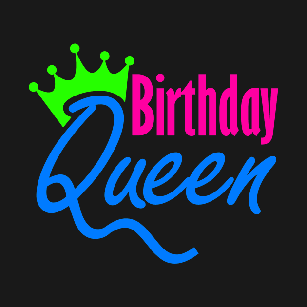 Birthday Queen Funny by Lin Watchorn 