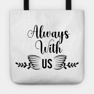 Always With Us Tote