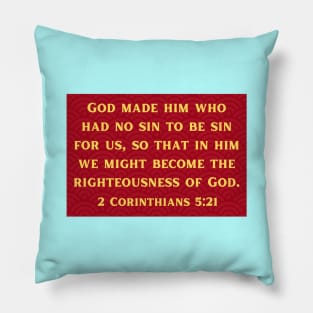 Bible Verse 2 Corinthians 5:21 Pillow