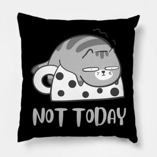 Lazy Cat Nope not Today funny sarcastic messages sayings and quotes Pillow