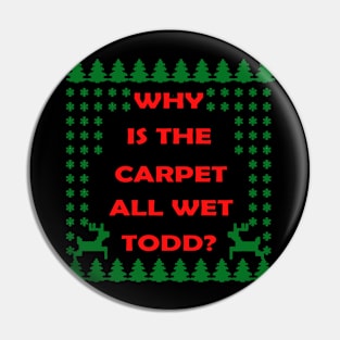 why is the carpet all wet todd Pin